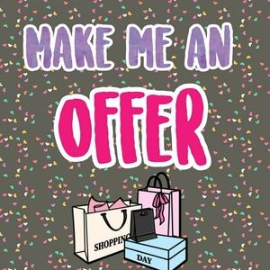 I accept all reasonable offers!